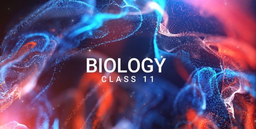 Biology class 11